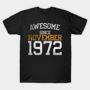 Awesome Since November 1972 T-Shirt